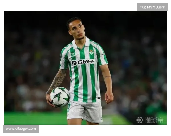 安东尼只愿租借回归贝蒂斯 将拒绝其他所有转会报价